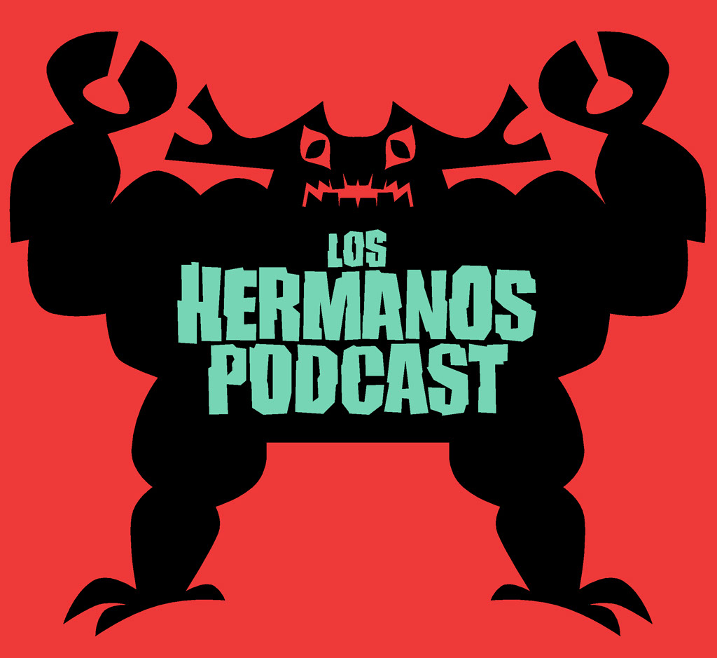 Los Hermanos Podcast